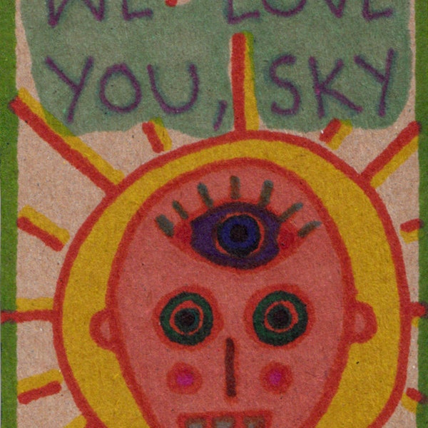 Kleine Kunst von Jay Snelling. Außenseiter Art Brut. Mini Zeichnung. ACEO. ATC. We Love You, Sky... Kleines Original Kunstwerk.