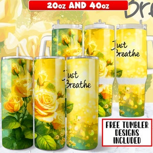 Just Breathe Tumbler Wrap PNG Design 20 oz Skinny Tumbler , Just Breathe 40oz Tumbler Wrap PNG Design, Instant Digital Download
