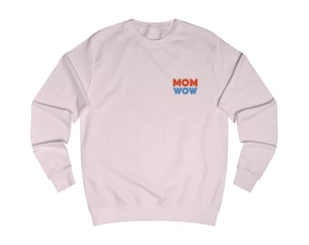 Mom Sweatshirt - Muttertagsgeschenk