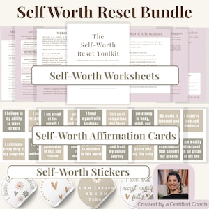 May include: A self-worth reset bundle featuring worksheets, affirmation cards, and stickers. The bundle includes a toolkit, with affirmations like "I am enough" and "I deserve love and kindness." The image also includes a photo of a certified coach.