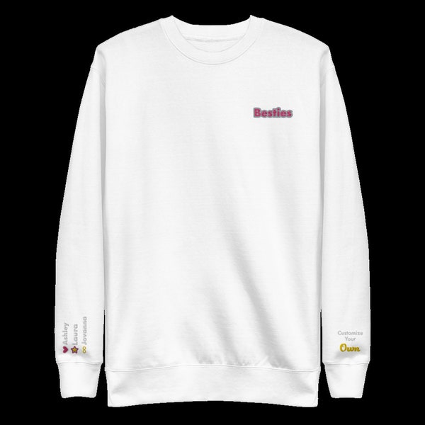 Personalized Besties Sweatshirt: Celebrate Friendship in Style! Customize your own up to 3 names!