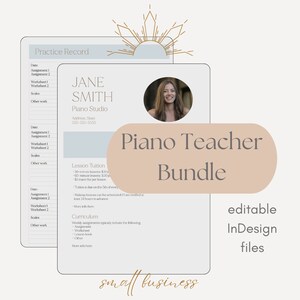 May include: A light blue and pink printable template for a piano teacher's business. The template includes a practice record, lesson tuition, and curriculum information. The text "Piano Teacher Bundle" is in a large, bold font. The text "editable InDesign files" is in a smaller font. The text "small business" is at the bottom of the page.