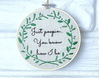 Just Poopin Modern Hand Embroidery Gift Under 40