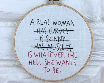 Real Woman Hand Embroidered Feminist Wall Art Gift under 40 Embroidery Hoop Girl Power Strong Women Hand Stitched Feminist Art Real Women