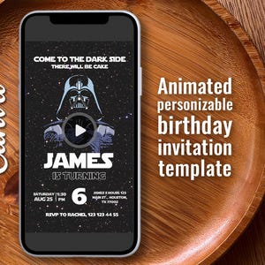 May include: A smartphone displays a Star Wars-themed birthday invitation. The design features Darth Vader, the text "Come to the Dark Side, There Will Be Cake," and the name "James." The invitation is for a 6-year-old's birthday.
