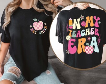 Personalized In My Teacher Era Sweatshirt, Teacher Custom Name Sweatshirt, Teacher Era Shirt, Gifts For Teacher, Back to School