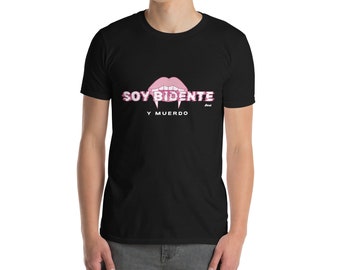 Soy Bidente y Muerdo Camiseta Tshirt unisex