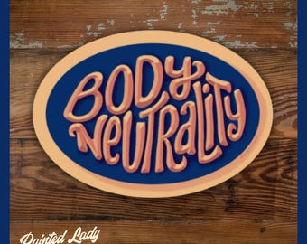Body Neurality | hand lettered vinyl sticker | laptop, car, water bottle sticker