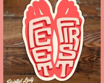 Feet First | Death Corpse Cadaver Mortician | hand lettered vinyl sticker
