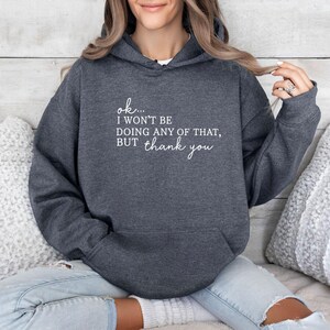 Thank You Hoodie, Schitts Creek Hoodie, TV Show Themed Hoodie, Funny Quotes Hoodie, Funny Gift For Valentine, David Rose Fun Hoodie image 2