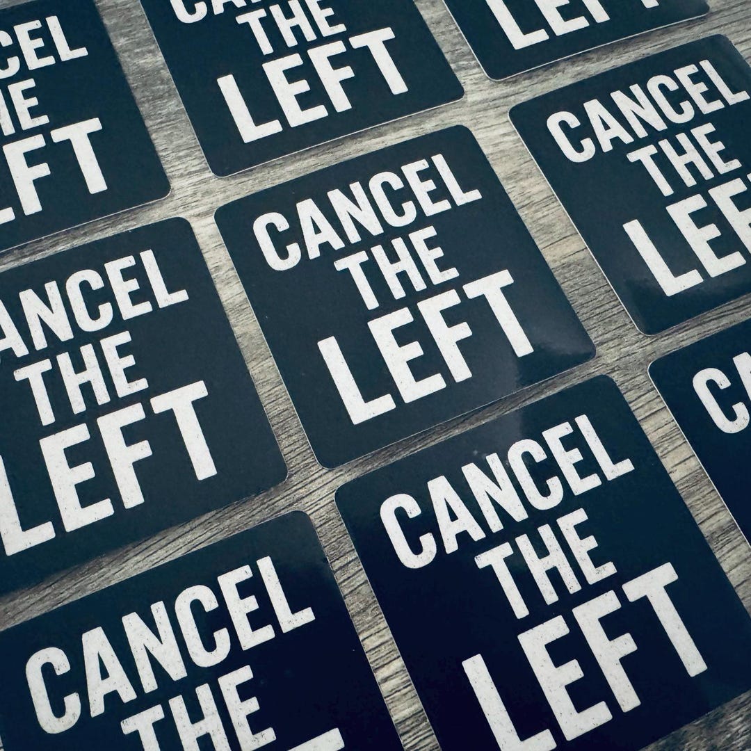 Cancel the Left - Sticker - Waterproof Vinyl - - Etsy
