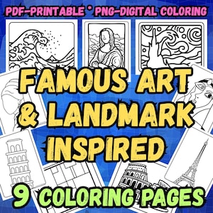 May include: A collection of nine coloring pages featuring famous art and landmark-inspired designs. The pages include line drawings of iconic artworks and structures, with the text "FAMOUS ART & LANDMARK INSPIRED" and "9 COLORING PAGES".