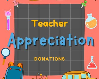 Teacher Appreciation sign/tags, Donation