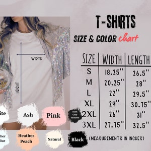 May include: A white t-shirt with a size and color chart. The chart displays measurements in inches for width and length, ranging from size small to 3XL. Color options include white, ash, pink, and black.