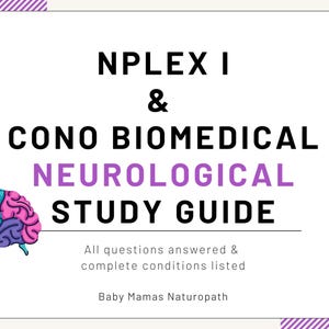 Puede incluir: Una guía de estudio para el examen NPLEX I & CONO Biomedical Neurological. La guía presenta una ilustración colorida del cerebro y el texto "Todas las preguntas respondidas y las condiciones completas enumeradas" y "Baby Mamas Naturopath".