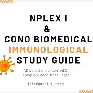 Puede incluir: Una guía de estudio para los exámenes NPLEX I y CONO Biomedical Immunological. La guía presenta un gráfico estilizado de un virus naranja y el texto "Todas las preguntas respondidas y las condiciones completas enumeradas". La guía es de Baby Mamas Naturopath.