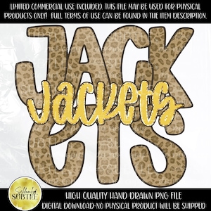May include: A digital design featuring the word "JACKETS" in a layered design. The word "JACKETS" is in a gold color, and the word "JACKS" is in a brown leopard print. The design includes the text "HIGH QUALITY HAND DRAWN PNG FILE".