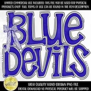 May include: A digital graphic design featuring the text BLUE DEVILS in bold blue letters with a grey outline. A blue and white striped bow is attached to the letter B. The text LIMITED COMMERCIAL USE INCLUDED and HIGH QUALITY HAND DRAWN PNG FILE are visible.