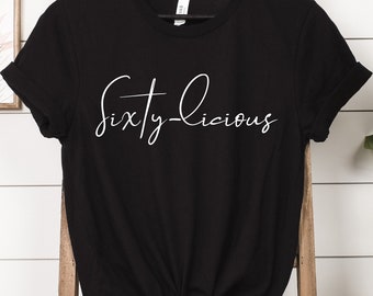 Camisa sesenta y deliciosa, regalo de cumpleaños número 60, camiseta de fiesta de cumpleaños número 60, camisa que cumple 60 años, camisa de cumpleaños número 60 para mujer, camiseta de 1964, camiseta sesenta
