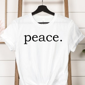 Chemise de la paix, vêtements signe de la paix, chemise inspirante, signe de la paix, t-shirt de la paix rétro, vêtements paix amour, tenue soyez gentil, chemise paix du monde