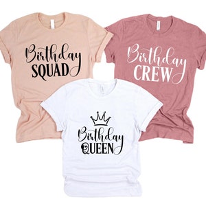 Birthday Girl Shirt, Birthday Crew Shirt, Birthday Squad Shirt, Matching Birthday Shirt, Birthday Trio Shirt, Birthday Group Party Shirt