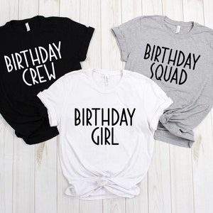 Birthday Girl Shirt, Birthday Crew Shirt, Birthday Squad Shirt, Matching Birthday Shirt, Birthday Trio Shirt, Birthday Group Party Shirt