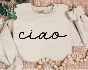 Ciao Sweathirt, Hola Italia Sweathirt, Suéter Ciao, Camisa Bella Ciao, Ciao Bella italiana, Hola sudor italiano, Regalo de viaje, Sudadera con capucha campestre