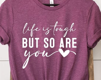 La vida es dura pero tú también, camiseta sarcástica divertida, camiseta de uso diario, camiseta de entrenamiento, camiseta incómoda, camiseta con refranes divertidos, regalo