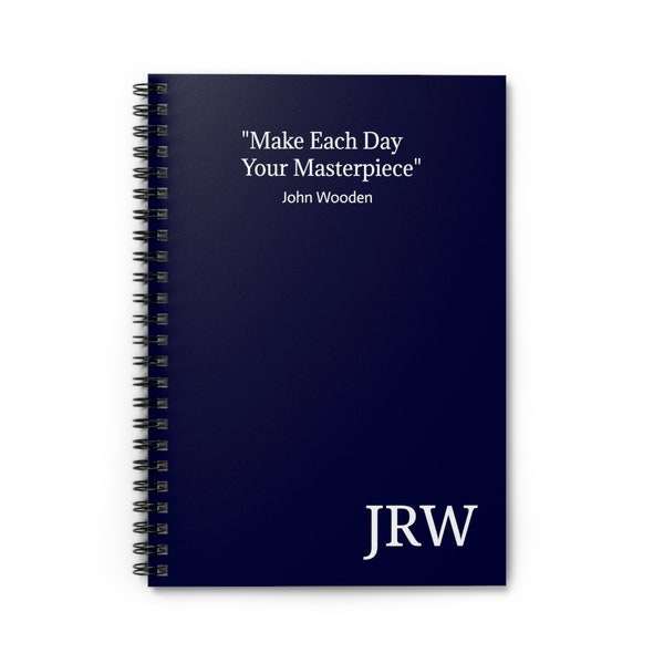 John Wooden Spiral Notebook "Make Each Day Your Masterpiece"