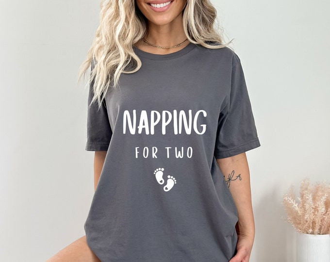 Napping for Two Comfy Pregnancy Shirt | Funny Mom-to-Be Gift | Maternity Short Sleeve Tee
