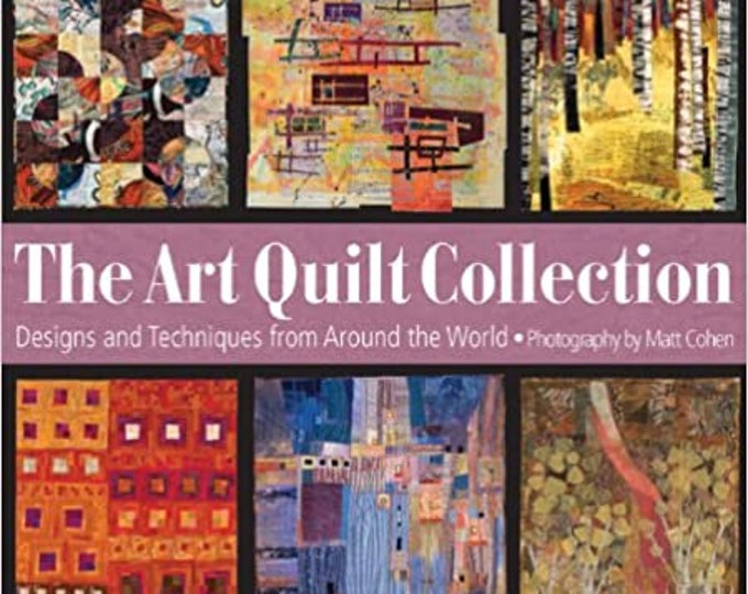 The Art Quilt Collection From Sixth and Spring Books 8.95 - Etsy
