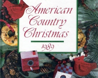 SALE - American Country Christmas - From Oxmoor House - 1989 - 4.50 Dollars