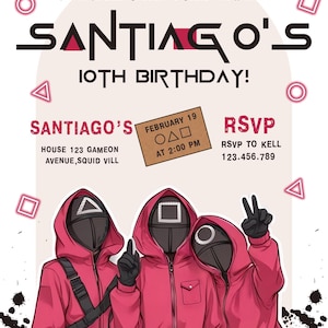 Puede incluir: Una invitación a una fiesta de cumpleaños con temática de Squid Game. La invitación presenta tres figuras que visten monos rojos y máscaras con formas geométricas. El texto de la invitación dice "Es hora del juego. Has sido elegido para celebrar con nosotros. ¡El cumpleaños de Santiago!" La invitación también incluye la fecha y hora de la fiesta, así como una dirección para RSVP.