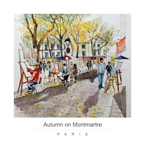 Fotopapier Poster, Reise Poster Paradies, Fine Art Poster, Herbst auf Montmartre, Paris, Qualitätsdruck von original Aquarellmalerei