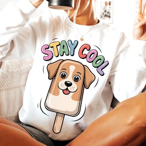 Stay Cool Dog Icecream png, Dogsicle. Summer shirt design, Kids tshirt graphic, Dog lovers shirt design, Toddler shirt graphic