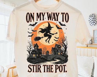 Retro Witch Halloween png, On My Way to Stir the Pot, Vintage Halloween Shirt Design, Witch Aesthetic png, Spooky Season Sublimation