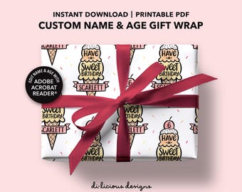 Personalized Ice Cream Wrapping Paper, Have a Sweet Birthday, Custom Name & Age Birthday Gift Wrap, DIY Printable Gift Wrap, Editable PDF