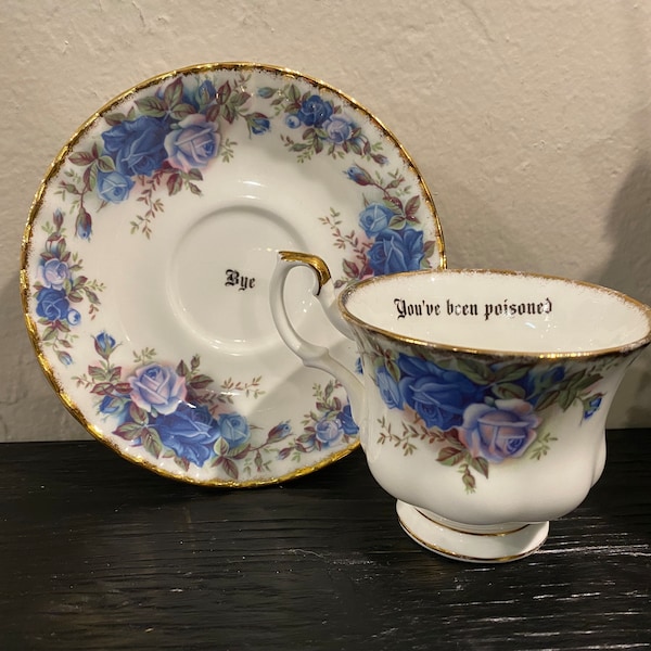 You’ve Been Poisoned teacup set
