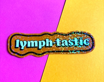 Lymph-tastic Lymphedema Sticker | Waterproof Vinyl Decal