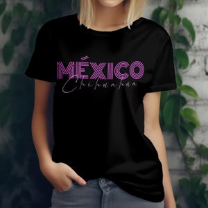 Chihuahua Mexico Shirt, Chihuahua Mexico, Hecho en Mexico, Mexico Shirt