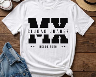 Ciudad Juarez T-Shirt: Chihuahua Mexico Pride Souvenir