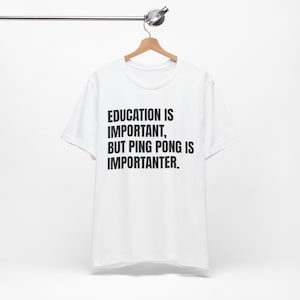 Ping Pong Funny Shirt, Ping Pong Gift, Ping Pong Player, Unisex Shirt