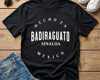 Badiraguato Sinaloa T-Shirt: Mexican Heritage Pride