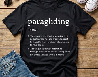Funny Paragliding Definition T-Shirt: Adrenaline Sport Gift