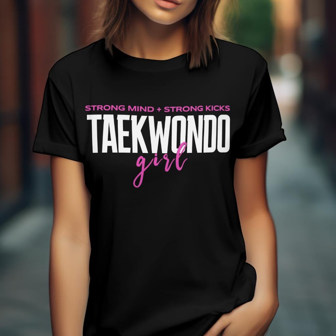 Taekwondo Girl Shirt Girls Taekwondo Taekwondo Mom Shirt Taekwondo taekwondo-girl-shirt-girls-taekwondo-taekwondo-mom-shirt-taekwondo