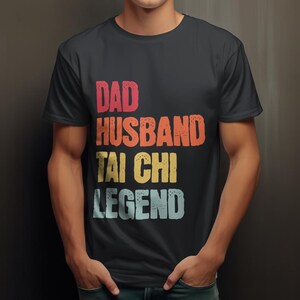 Tai Chi Dad T-Shirt, Tai Chi Shirt, Tai Chi Birthday Gift, Funny Tai Chi Shirt, Father&#39;s Day Gift, Tai Chi Gift