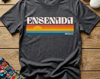 Ensenada Mexico T-Shirt: Soft Cotton Souvenir Vacation Tee