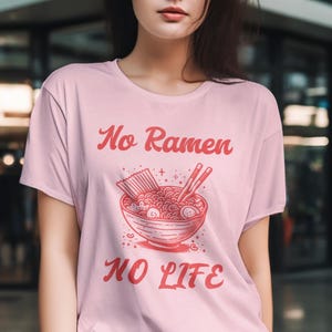 No Ramen No Life Graphic T-Shirt, Ramen Bowl, Japanese Food Shirt
