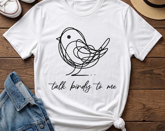 Talk Birdy to Me T-Shirt: Birdwatching Tee