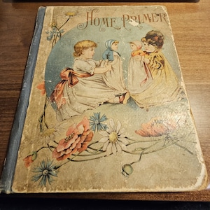 Victorian Era 1892 Hardcover Book Home Primer child&#39;s school book